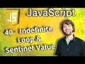 JavaScript Programming Tutorial 40 - Fill Array from User Input Indefinite Loop and Sentinel Value