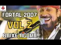 Fortal 2007 - Vol 2 - Show Completo  - Chiclete Com Banana