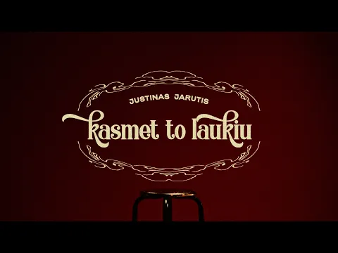 Video Thumbnail: JUSTINAS JARUTIS – KASMET TO LAUKIU