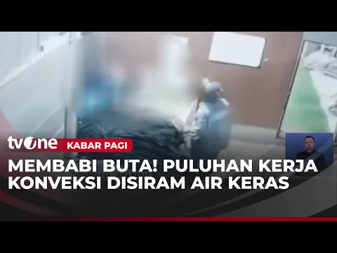 Rekaman CCTV Ungkap Penyiraman Brutal Puluhan Pekerja Konveksi Dengan Air Keras
