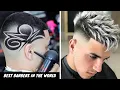BEST BARBERS IN THE WORLD 10 Awesome Haircut Ideas For Men Best Men s Hairstyle Compilation