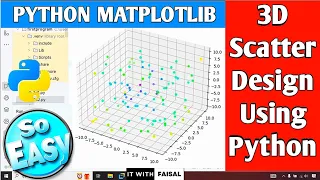 3D Scatter Plot In Python Using Matplotlib Easy Step By Step Python Coding Tutorial For Beginners