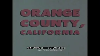 ORANGE COUNTY CALIFORNIA 1976 BICENTENNIAL CELEBRATION HISTORY OF THE O C SM10265