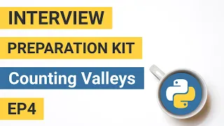 Counting Valleys with Python Interview Preparation Kit Episode 4