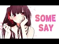 Download Lagu Nightcore - Some Say (Lyrics)