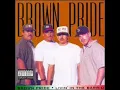 Brown Pride - I Don't Wanna Be the One