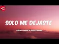 Grupo Marca Registrada - Solo Me Dejaste (Letra/Lyrics)