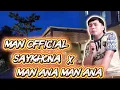 Download Lagu MAN ANA MAN ANA X SAYKHONA COVER BY#MAN_OFFICIAL MP3