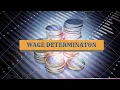 WAGE DETERMINATION