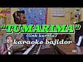 Download Lagu TUMARIMA (iink kurnia)- KARAOKE LIRIK VERSI BAJIDOR NADA PRIA
