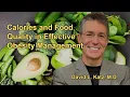 Both Calorie Count and Food Quality Are Important in Managing Obesity with Dr David Katz