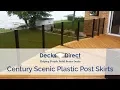 Scenic Plastic Post Skirts by Century Aluminum Railings