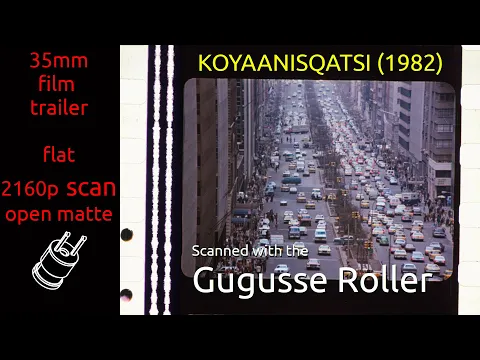 Koyaanisqatsi (1982) 35mm film trailer, flat open matte, 2160p