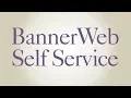 How to BannerWeb Self Service
