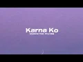 Download Lagu Karna Ko - Alzabran feat. Ory HCB (Lyric Audio)