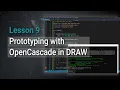 Lesson 9 Prototyping with OpenCascade in DRAW Scripting in OpenCascade
