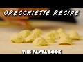 Orecchiette Recipe