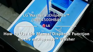 LG Washer ezDispense - How to Use the Manual Dispense Function on the ezDispense Washer