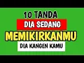 Download Lagu 10 TANDA DIA SEDANG MEMIKIRKAN KITA