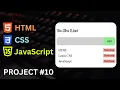 JavaScript Project 10 - To Do List in HTML CSS JavaScript