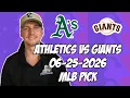 Oakland Athletics vs San Francisco Giants 26 MLB Pick Prediction MLB Betting Tips