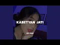 Lagu Kasetyan Jati
