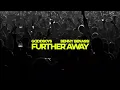 Goodboys & Benny Benassi - Further Away [Ultra Records]