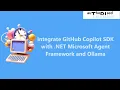 Integrate GitHub Copilot SDK with NET Microsoft Agent Framework and Ollama