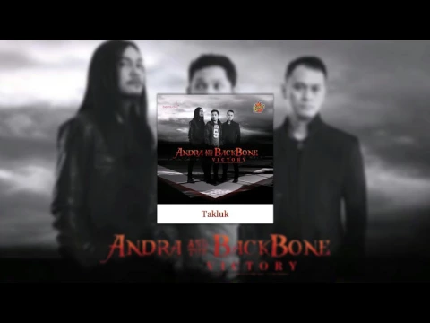 Download MP3 Andra And The BackBone - Takluk
