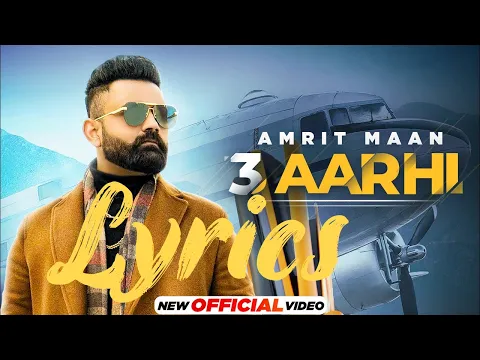 Download MP3 3 Aarhi Lyrics Video | AMRIT MAAN | | Desi Crew | Latest Punjabi Song 2021| New Punjabi Songs 2021