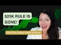 PDT Rule Explained Why the 25K Day Trading Minimum Is Gone