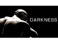 Darkness - Motivational
