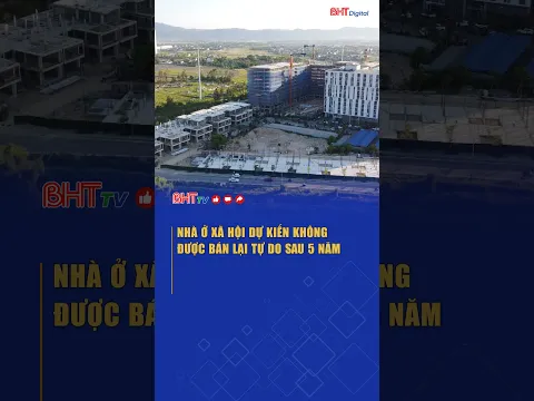 Nhà ở xã hội dự kiến không được bán lại tự do sau 5 năm