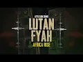 Lutan Fyah & Little Lion Sound - Africa Rise [Evidence Music] Releasen 2022