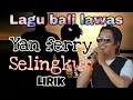 Yan Ferry - Selingkuh || Lirik || Lagu Bali Lawas