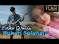Lagu BUKAN SALAHKU BUKAN SALAHMU -Slowrock sedih terbaru | Tcair Records