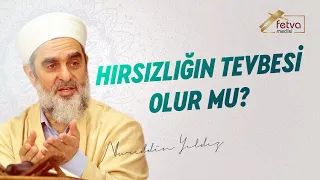 349-) Hırsızlığın tevbesi olur mu?