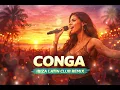 Conga – Gloria Estefan | Ibiza Latin Club Remix 🌴🔥