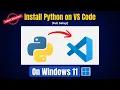 How to Run Python in Visual Studio Code on Windows 11 Full Setup Setup Python in VS Code