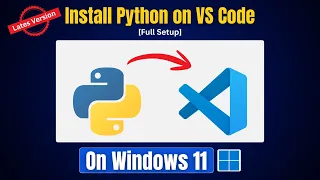 How to Run Python in Visual Studio Code on Windows 11 Full Setup Setup Python in VS Code