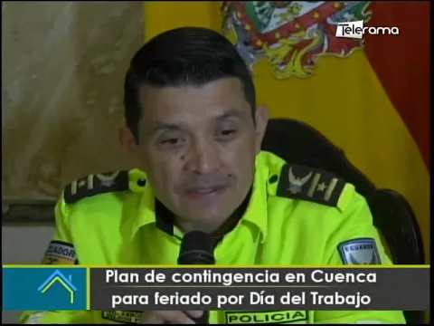 Plan de contingencia en Cuenca para feriado por Día del Trabajo