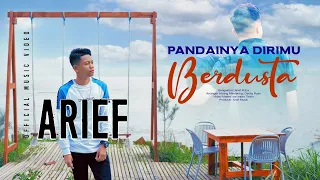 arief putra pandainya dirimu berdusta official music video 