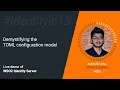 Demystifying the TOML configuration model