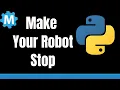 Make your VEX robot stop using Python and Robot Mesh Studio