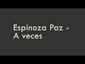 A veces - Espinoza Paz (Letra)