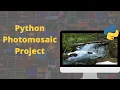 Python Photomosaic Project Tutorial Art Using Programming