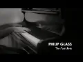 Philip Glass - The Poet Acts / The Hours // Summer 2020 Sessions