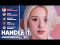 Download Lagu TWICE - Handle It (Line Distribution + Lyrics Color Coded) PATREON REQUESTED