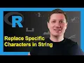 Replace Specific Characters in String in R 4 Examples gsub sub str - replace stringr Package