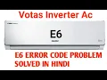 Voltas inverter AC E6 Error Code E6 Error Code Voltas inverter AC How to solve E6 Error Code split